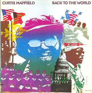 Back To The World by Curtis Mayfield