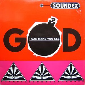 Soundex – I Can Make You See God