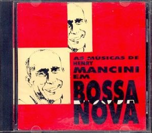 As Mùsicas de Henry Mancini Em Bossa Nova cover