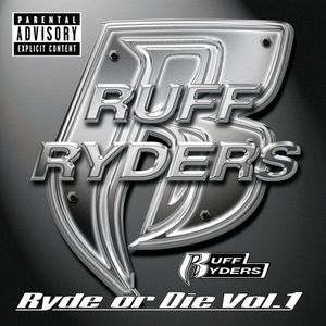 Ryde Or Die Vol. I by Ruff Ryders