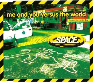 Space – Me And You Versus The World