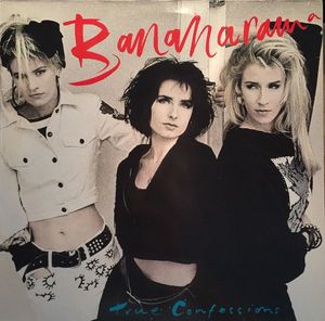 True Confessions by Bananarama True Confessions by Bananarama