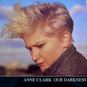 Our Darkness by Anne Clark