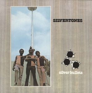 The Silvertones – Silver Bullets