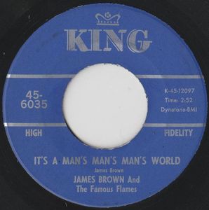 James Brown & The Famous Flames – It's A Man's Man's Man's World / Is It Yes Or Is It No?