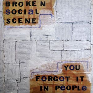 You Forgot It In People by Broken Social Scene