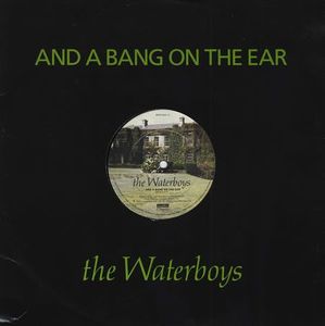 The Waterboys – And A Bang On The Ear