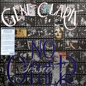 Gene Clark – No Other Sessions
