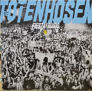 Fiesta Y Ruido - Die Toten Hosen Live In Argentinien cover
