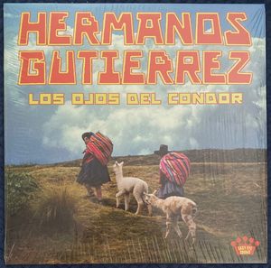 Los Ojos Del Condor by Hermanos Gutiérrez Los Ojos Del Condor by Hermanos Gutiérrez