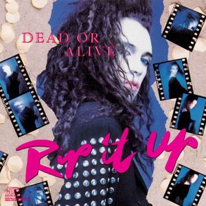 Dead Or Alive – Rip It Up