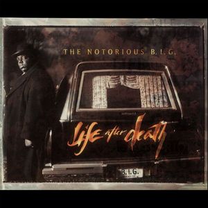 Notorious B.I.G. – Life After Death