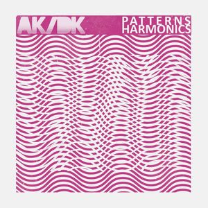 AK/DK – Patterns/Harmonics