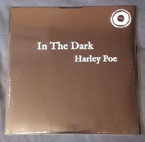 Harley Poe – In The Dark