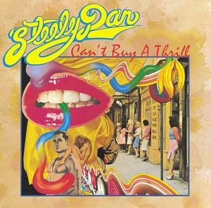 Can't Buy A Thrill by Steely Dan