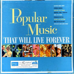 Popular Music That Will Live Forever by Various