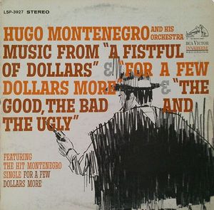 Music From "A Fistful Of Dollars" & "For A Few Dollars More" & "The Good, The Bad And The Ugly" cover