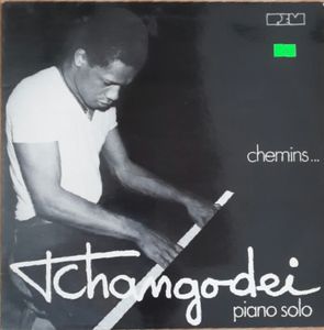 Tchangodei – Chemins...