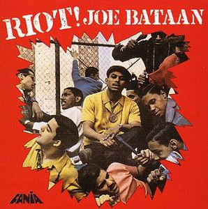 Riot! by Joe Bataan