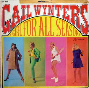 Gail Wynters – A Girl For All Seasons