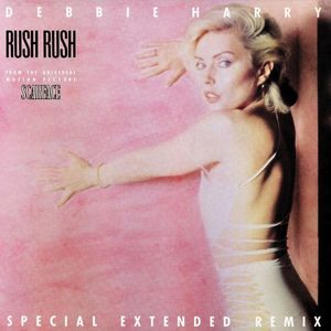 Deborah Harry – Rush Rush (Special Extended Remix)