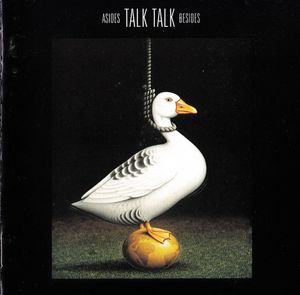Talk Talk – Asides Besides