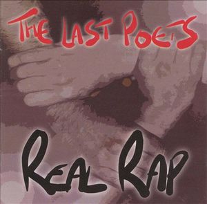 The Real Rap by The Last Poets