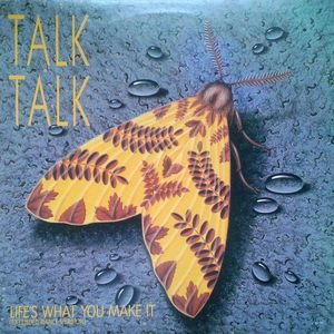 Talk Talk – Life's What You Make It (Extended Dance Version)