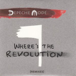 Where's The Revolution [Remixes] by Depeche Mode