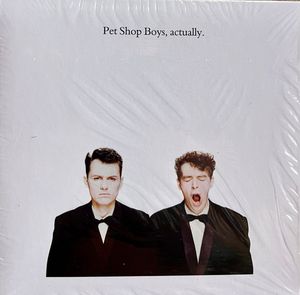 Actually by Pet Shop Boys Actually by Pet Shop Boys