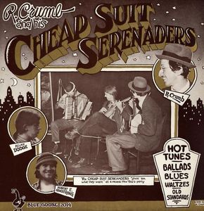 Robert Crumb And His Cheap Suit Serenaders – R. Crumb And His Cheap Suit Serenaders
