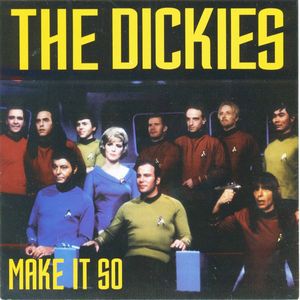 Make It So by The Dickies