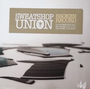 Broken Record by Sweatshop Union
