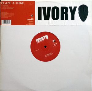 Ivory – Blaze A Trail