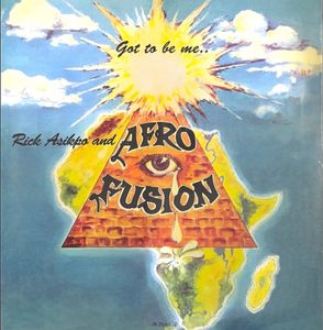 Got To Be Me by Rick Asikpo,  Afro Fusion