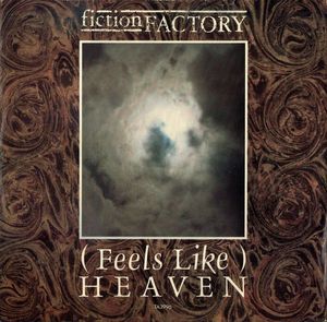 Fiction Factory – (Feels Like) Heaven