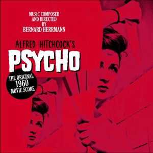 Bernard Herrmann – Psycho (The Original Film Score)