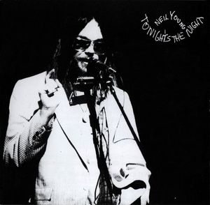 Tonight's The Night by Neil Young