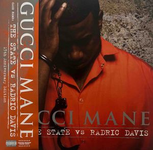 The State Vs. Radric Davis by Gucci Mane