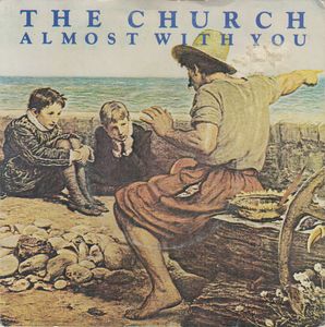 The Church – Almost With You