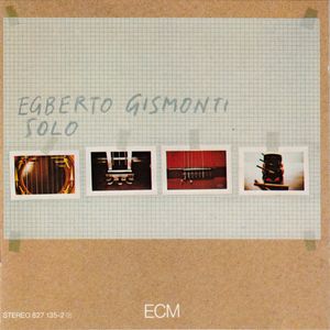 Egberto Gismonti – Solo