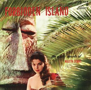 Forbidden Island by Martin Denny