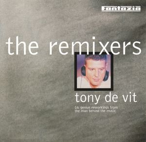 The Remixers Tony De Vit cover