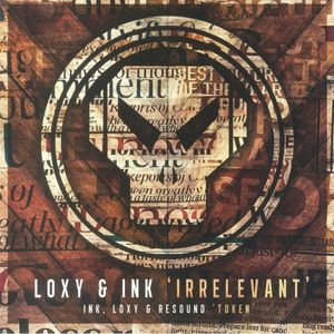 Loxy, Ink & Resound – Irrelevant / Token 
