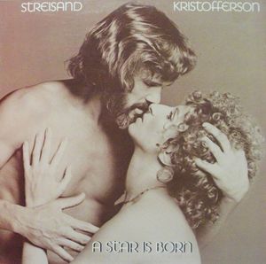 A Star Is Born by Barbra Streisand &  Kris Kristofferson