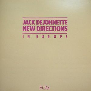 Jack DeJohnette – New Directions In Europe