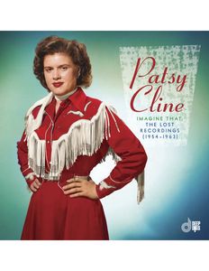 Patsy Cline – Imagine That: The Lost Recordings (1954-1963)
