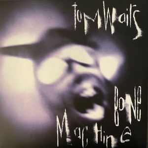 Tom Waits – Bone Machine