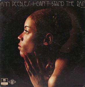 Ann Peebles – I Can't Stand The Rain