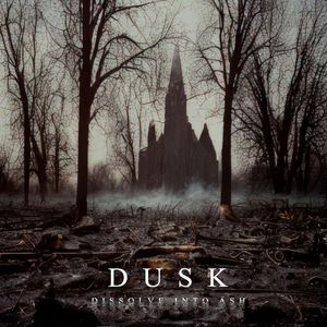 Dissolve Into Ash by Dusk